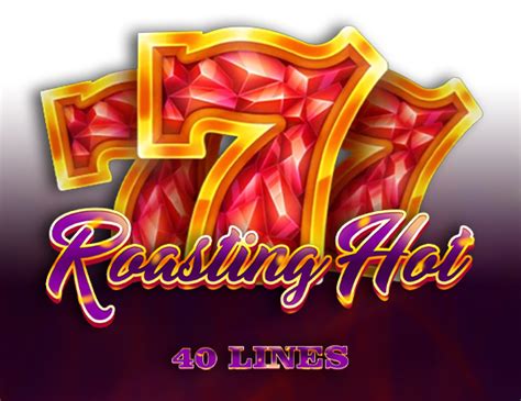 Roasting Hot 40 888 Casino